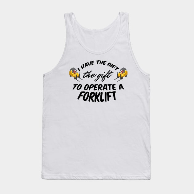 Forklift Gift Tank Top by ExtraGoodSauce